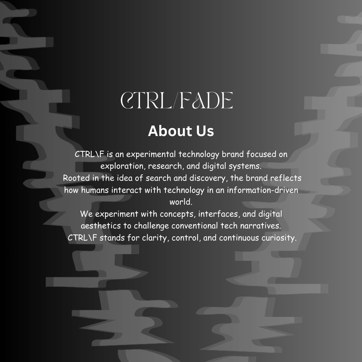 CTRL/FADE about statement on a dark glitch background